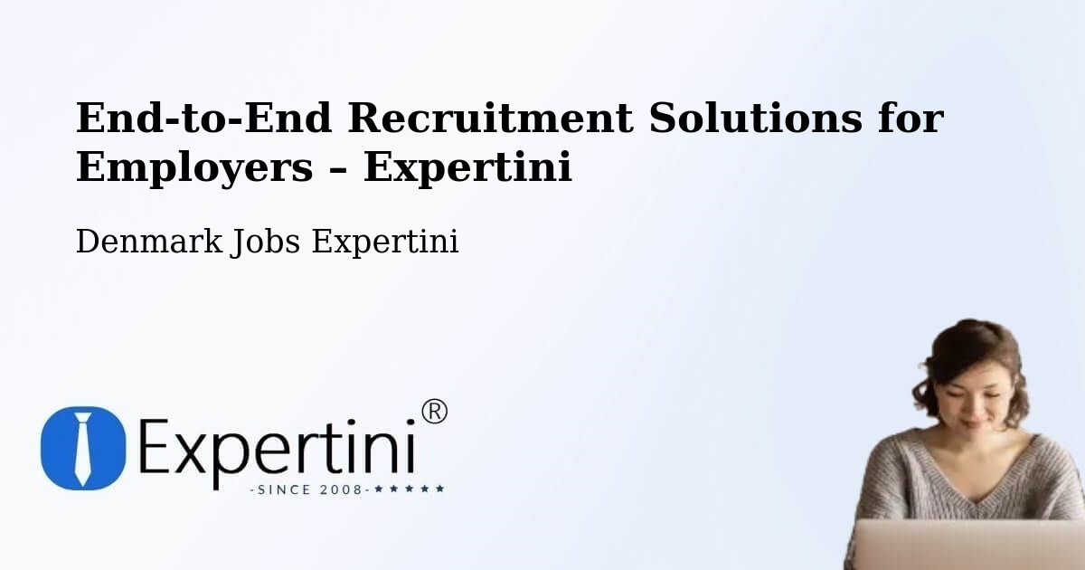 Recruitment Solutions for Employers – Thyborøn - Thyborøn, Denmark Jobs Expertini
