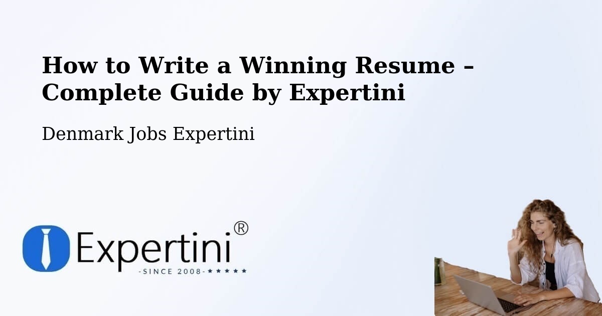 Resume Writing Guide for Job Seekers – Thyborøn - Thyborøn, Denmark Jobs Expertini